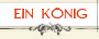 ein K&ouml;nig