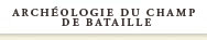 l'archéologie du champ de bataille
